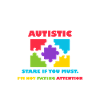 Autistic Autism Awareness
