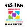 Autistic Autism Awareness
