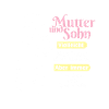 Mutter Und Sohn - Eine Meinung