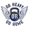 GO HEAVY