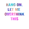 Tänkaren Rethink Häng på Let Me Overthing This