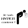 Je suis hyper content