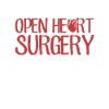 Funny Open Heart Surgery Shirt