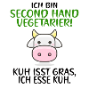 Vegetarier Kuh! schwarz