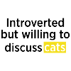 Cat lovers Introvert saying gift