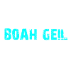 Boah Geil