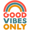 Good Vibes Only