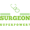IM A SURGEON
