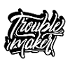 Troublemaker