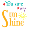 You are my Sunshine