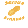 Servus Erdnuss