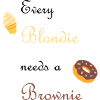 Every blondie needs a brownie