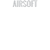Airsoft - Airsoft - saying - Airsoft