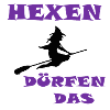 Hexen duerfen das