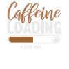 Caffeine Loading Please Wait Tasse