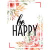 BE HAPPY
