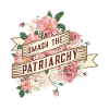 Smash the patriarchy / Feminism