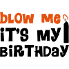 Blow Me