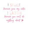 Funny sayings Sister