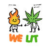We Lit wir Lit Weed