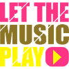 let the music play