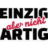 Einzig aber nicht artig