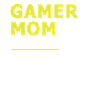 Gamer Mom Gaming Mutter Geschenk