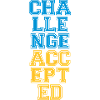 Cool Challenge Accepted Design