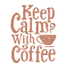 Keep Calm Coffee