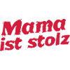 Mama ist stolz