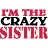 I'm the crazy Sister