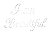 I am beautiful
