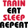 Train Eat Sleep Repeat
