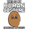 I'm Really A Potato