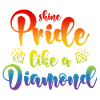 LGBT Diamant Spruch Shine Pride Like A Diamond