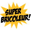Super Bricoleur !