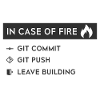 In case of fire - GitHub