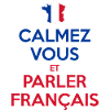 Calmez Vous et Parler Français