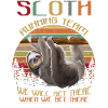 Sloth Running Team We'll Get There Funny Sloth