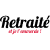 Retraité et je t'emmerde !