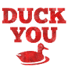 Duck You