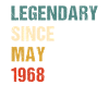 LEGENDARY SINCE MAY 1968