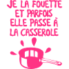 fouette parfois passe casserole humour