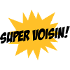 Super Voisin !