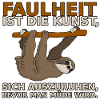 faulheit