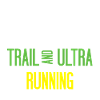 Trail Running and Ultra Running
