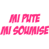 Mi Pute Mi Soumise