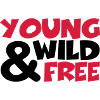 young, wild and free