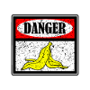 Danger Slippery Banana Banana