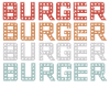 Burger burger burger